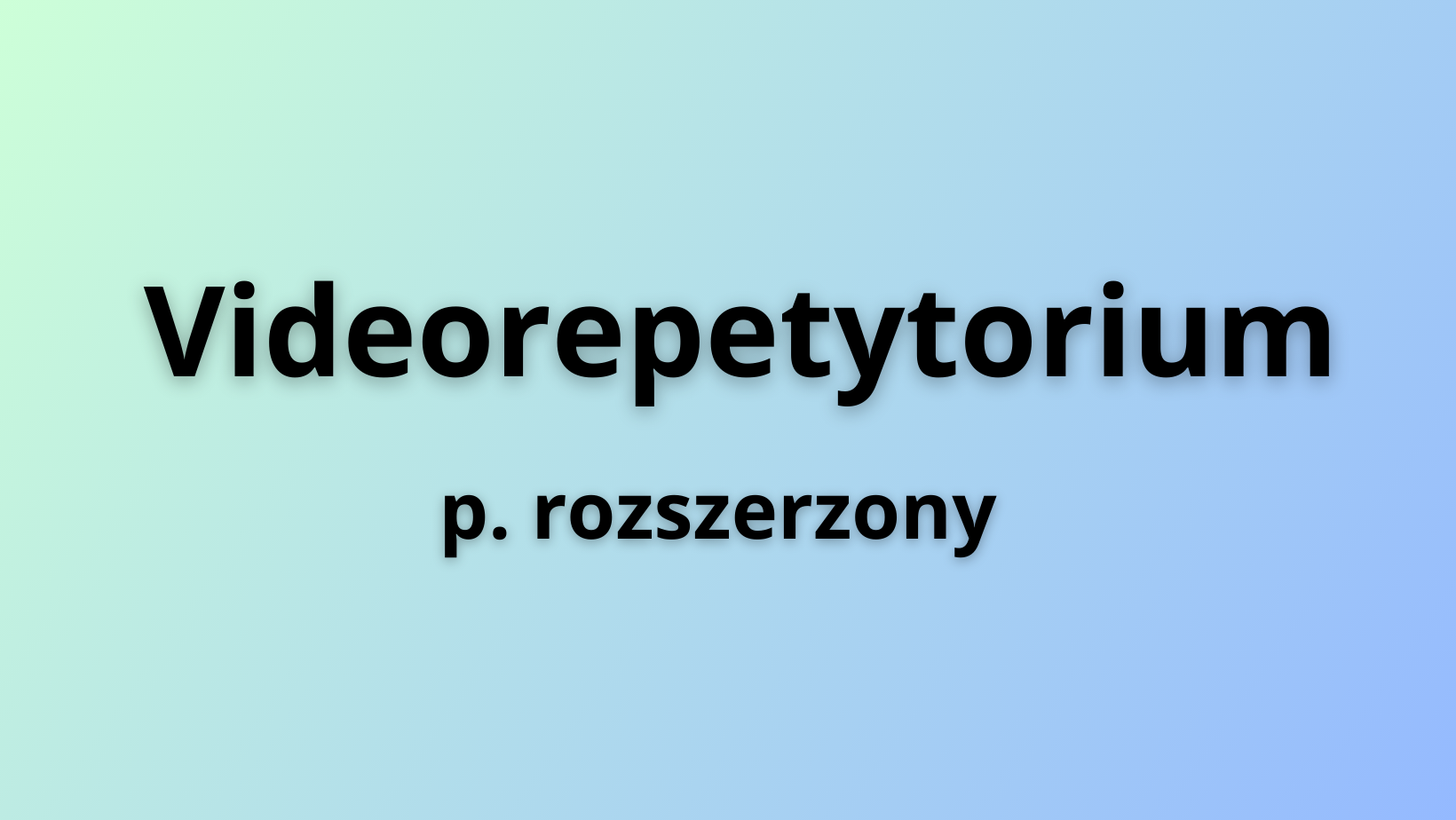 Videorepetytorium [rozszerzenie]